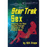 Star Trek Sex: Analyzing the Most Sexually Charged Episodes of the Original Series