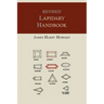Revised Lapidary Handbook [Illustrated Edition]