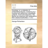 Iconology: Or, a Collection of Emblematical Figures: Containing Four Hundred and Twenty-Four Remarkable Subjects, Moral and Instr