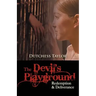 The Devil's Playground: Redemption & Deliverance
