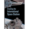 Creating the International Space Station