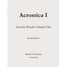 Acrostica I: Acrostic Puzzles Volume One