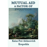 Mutual Aid a Factor of Evolution