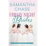 Friday Night Brides