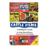 Castle Films: A Hobbyist's Guide
