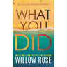 What You Did