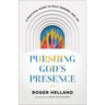 Pursuing God's Presence