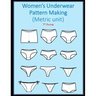 Women's Underwear Pattern Making: Metric unit