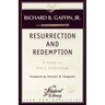 Resurrection and Redemption: A Study in Paul's Soteriology
