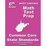 West Virginia 6th Grade Math Test Prep: Common Core Learning Standards