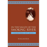 In the Valley of the Smoking River: Coming of Age