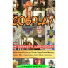 Cosplay - The Beginner's Masterclass