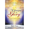A Glimpse of Glory: My Journey to Heaven and Back
