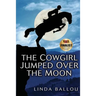 The Cowgirl Jumped Over the Moon