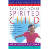 Raising Your Spirited Child Rev Ed (Revised)