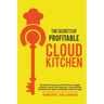The Secrets of Profitable Cloud Kitchen