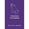 Pureness of Integrity