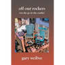 Off Our Rockers: (On the Go in the Ozarks)