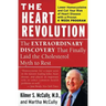 The Heart Revolution: The Extraordinary Discovery That Finally Laid the Cholesterol Myth to Rest
