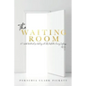 The Waiting Room: A 7-Week Devotional for healing & self-reflection during singleness