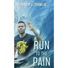 Run to the Pain