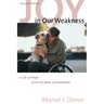 Joy in Our Weakness: A Gift of Hope from the Book of Revelation
