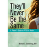 They'll Never Be the Same: A Parent's Guide to Ptsd in Youth