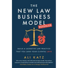 The New Law Business Model: Build a Lucrative Law Practice That You (and Your Clients) Love