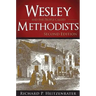 Wesley and the People Called Methodists: Second Edition