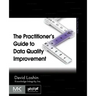The Practitioner's Guide to Data Quality Improvement