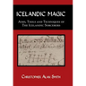 Icelandic Magic: Aims, tools and techniques of the Icelandic sorcerers