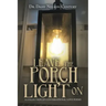 Leave the Porch Light On: A Collection of Conversational Love Poems