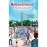 The Happenstances at the Yellow County Community Center the Very Next Spring Break