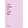 Love Letters Of Great Men - Vol. 2