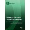 Dietary Curcumin and Health Effects