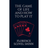 The Game of Life and How to Play It