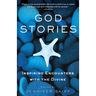 God Stories: Inspiring Encounters with the Divine