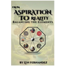 From Aspiration to reality: Balancing the elements
