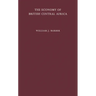 The Economy of British Central Africa: A Case Study of Economic Development in a Dualistic Society