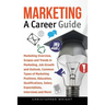 Marketing: A Career Guide