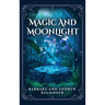Magic And Moonlight