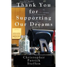Thank You For Supporting Our Dreams