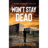 Won't Stay Dead