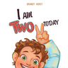 I am TWO today!