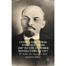 Lenin's Electoral Strategy from 1907 to the October Revolution of 1917: The Ballot, the Streets--Or Both