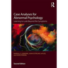 Case Analyses for Abnormal Psychology: Learning to Look Beyond the Symptoms