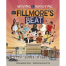Moving and Grooving to Fillmore's Beat