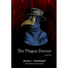 The Plague Doctor
