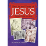 The Life and Times of Jesus: From Child to God: Including The Infancy Gospels
