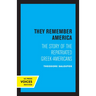 They Remember America: The Story of the Repatriated Greek-Americans
